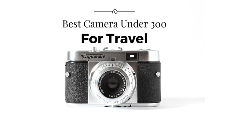best point and shoot camera under $300